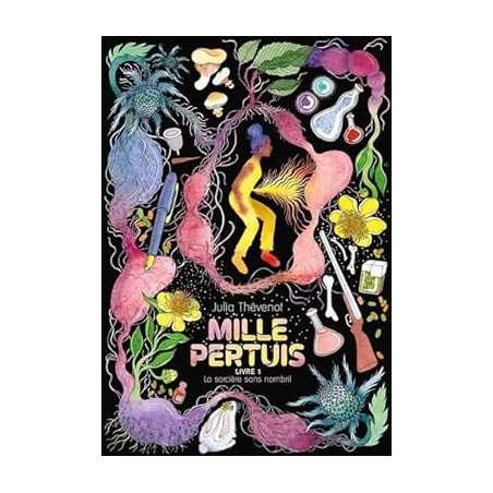 Mille Pertuis : La sorcière sans nombril - Julia Thévenot