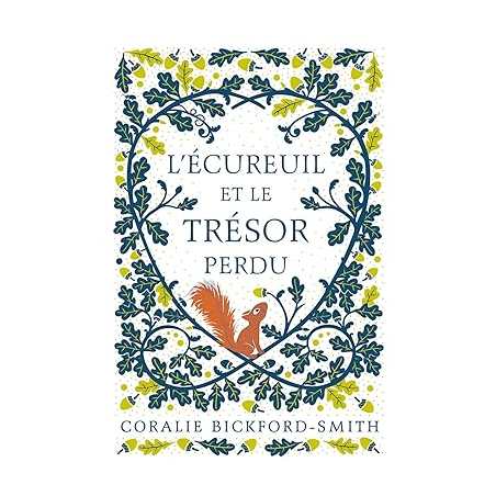 L'écureuil et le trésor perdu - Marie Ollier