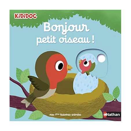 Bonjour petit oiseau ! - Nathalie Choux