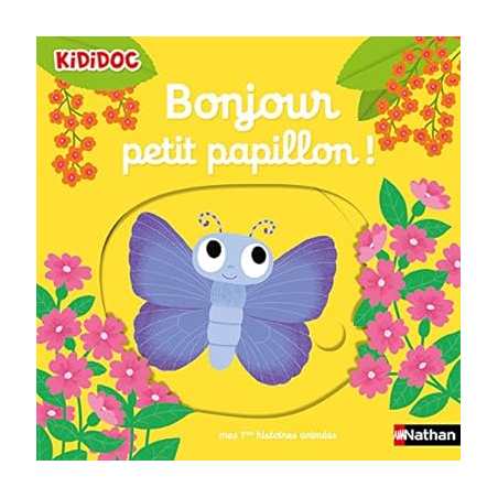 Bonjour petit papillon ! Livre animé Kididoc - Nathalie Choux