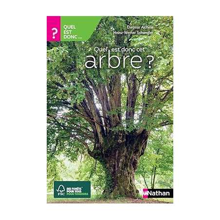 Quel est donc cet arbre ? - Guide nature - Dietmar Aichele