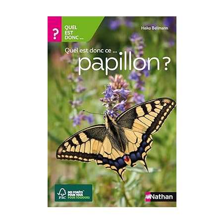 Quel est donc ce papillon ? - Guide Nature Nathan - Heiko Bellmann