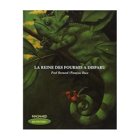 Que d'histoires ! CE2 (2004) - La Reine des fourmis a disparu : Livre de jeunesse - François Roca