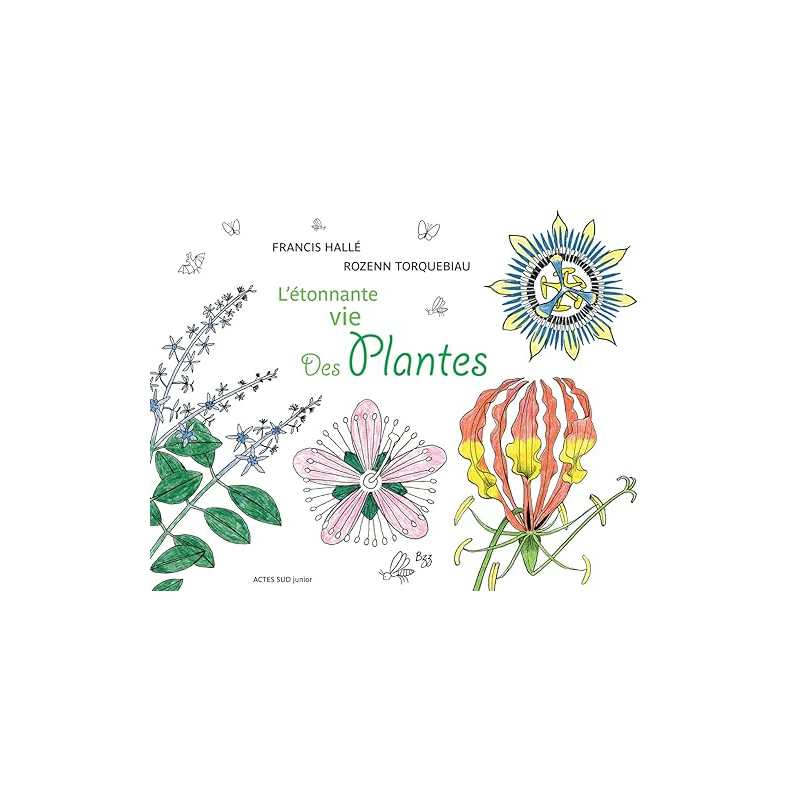 L'étonnante vie des plantes - Francis Hallé