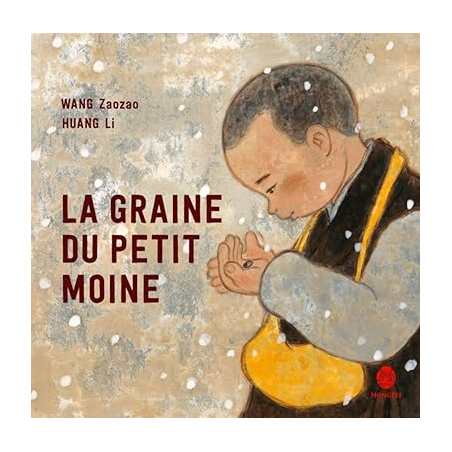 La graine du petit moine - Zaozao Wang