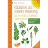 Récolter les jeunes pousses des plantes sauvages comestibles - En toute confiance, sans risque de confusion ! - Gérard Ducerf