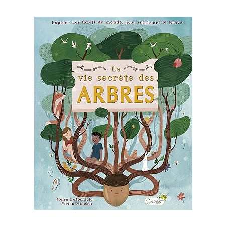 La vie secrète des arbres - Vivian Mineker