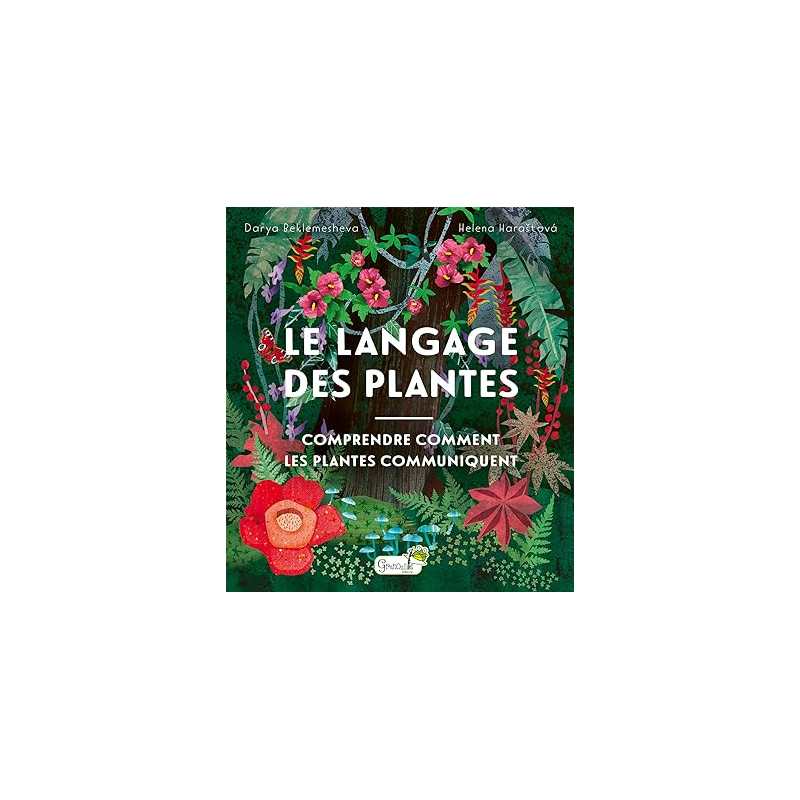 Le langage des plantes - Helena Harastova