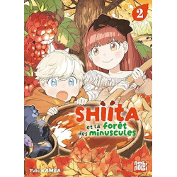 Shiita et la forêt des minuscules T02 - Yuki Kamba