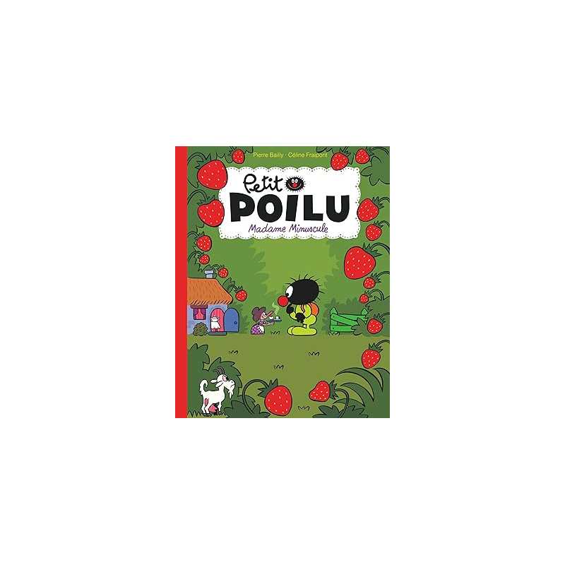 Petit Poilu Poche - Tome 20 - Madame Minuscule - Céline Fraipont