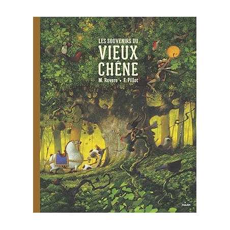 Les souvenirs du vieux chêne - Maxime Rovere