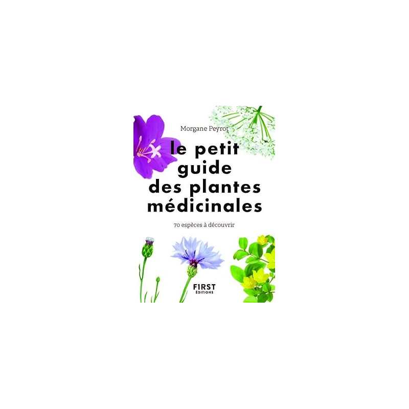 Le Petit guide des plantes médicinales - Morgane Peyrot