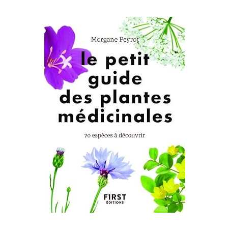 Le Petit guide des plantes médicinales - Morgane Peyrot