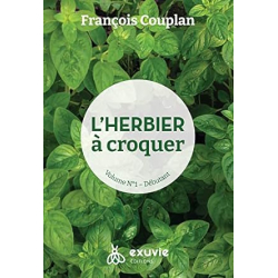 L'herbier à croquer - Débutant volume 1 - François Couplan