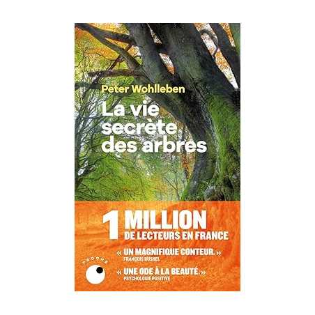 La Vie secrète des arbres - Peter Wohlleben