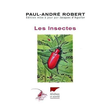 Les Insectes - Paul-André Robert