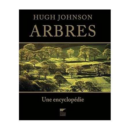 Arbres: Une encyclopédie - Hugh Johnson