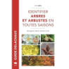 Identifier arbres et arbustes en toutes saisons: Bourgeons, fleurs, feuilles et fruits - Rita Lüder