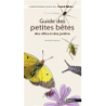 Guide des petites bêtes des villes et des jardins - Vincent Albouy