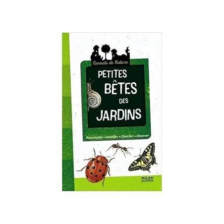 Petites bêtes des jardins - Anne Eydoux