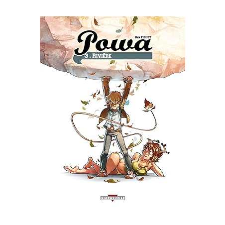 Powa T03: Rivière - Ben Fiquet