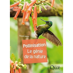 Pollinisation: Le génie de la nature - Vincent Albouy