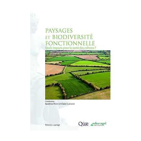 Paysage, biodiversité fonctionnelle et santé des plantes - Sandrine Petit