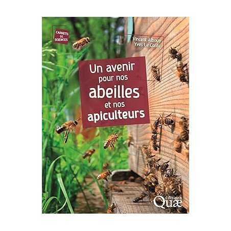 Un avenir pour nos abeilles et nos apiculteurs - Vincent Albouy