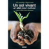 Un sol vivant, un allié pour cultiver - Wayne Lewis