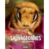 Sauvageonnes: Abeilles natives - Arnaud Ville