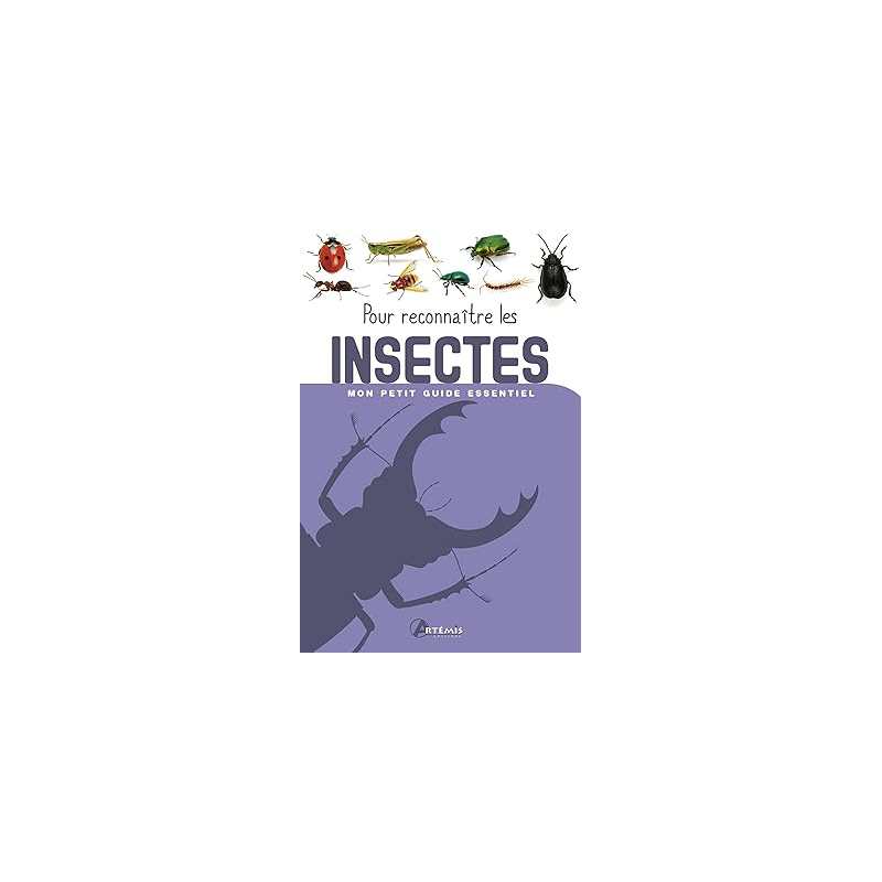 Pour reconnaître les insectes - Collectif