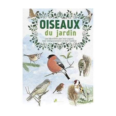 Oiseaux du jardin: les identifier par leur aspect, leur comportement et leur habitat - Dominic Couzens