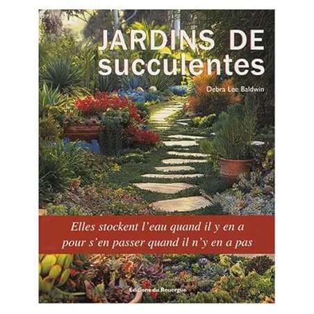 Jardins de succulentes - Debra Lee Baldwin