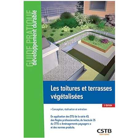 Les toitures et terrasses végétalisées : conception, réalisation et entretien - Ismaël Baraud