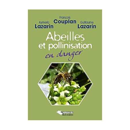 Abeilles et Pollinisation en Danger - Aymeric Lazarin