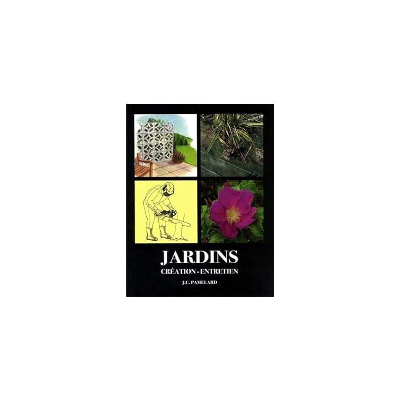 Jardins: Création, entretien - Michel-André Tr…