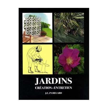 Jardins: Création, entretien - Michel-André Tr…