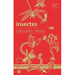 Insectes - Lafcadio Hearn