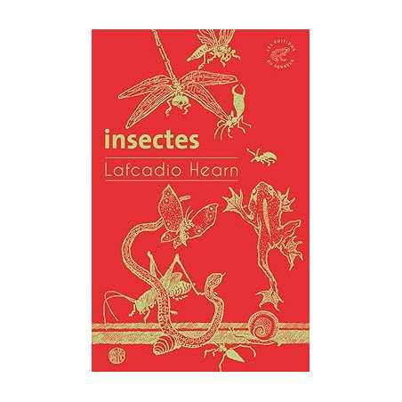 Insectes - Lafcadio Hearn