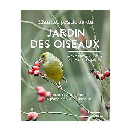 Manuel pratique du jardin des oiseaux - Marc Verachtert