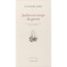 jardins en temps de guerre - Teodor ceric/Marco Martella