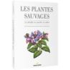 Les plantes sauvages - Roggen-Crausaz/Dotti