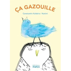 Ça gazouille - Kaiteris/Kotimi