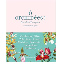 Ô orchidées ! : De Confucius aux white stripes - Trazegnies/Djohr