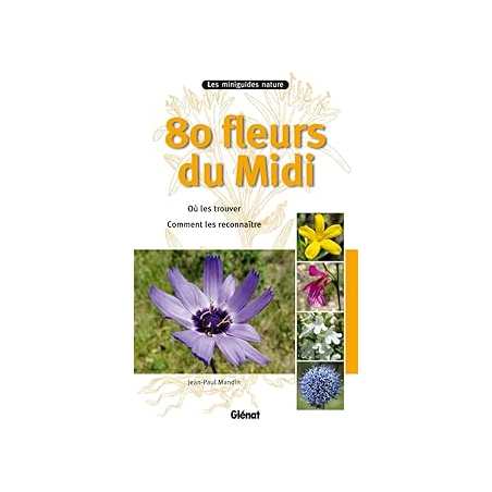 80 fleurs du Midi - Mandin Jean-Paul