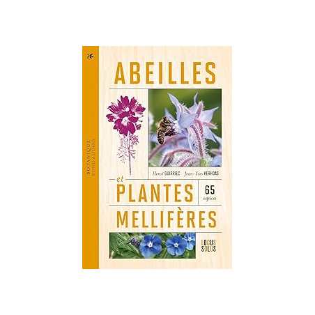 Abeilles et plantes mellifères : Histoires et légendes - 65 espèces - Guirriec/Kerhoas