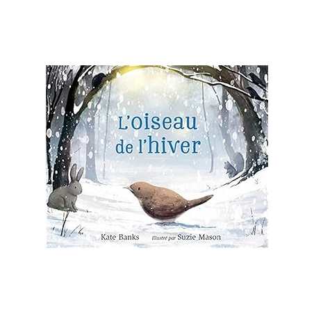 L'oiseau de l'hiver - Suzie Mason