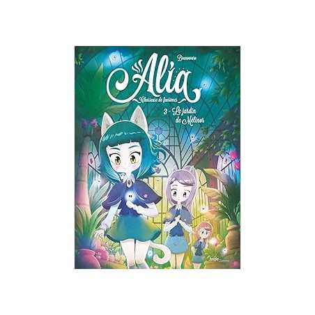 Alia - Tome 3 Le jardin de Mélinor - Brunowaro