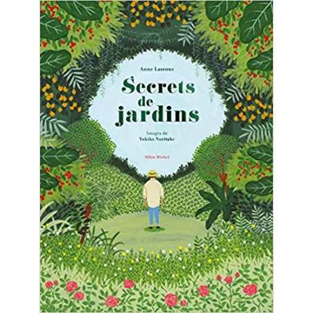 Secrets de jardins - Anne Lascoux