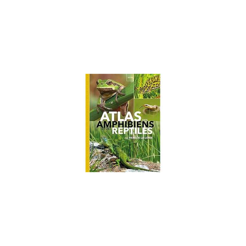 Atlas des amphibiens et reptiles - Collectif Sous La Co